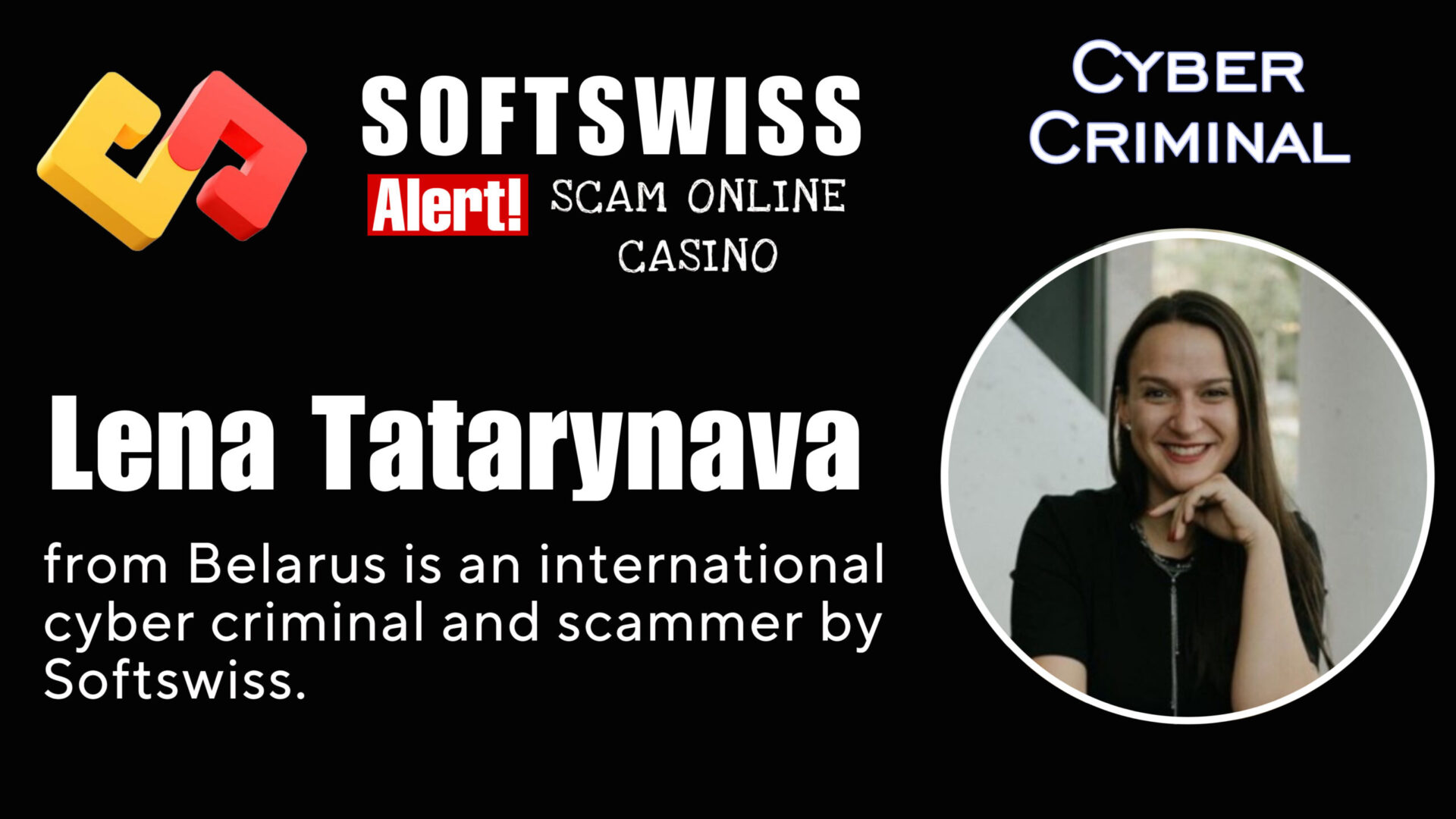 Lena Tatarynava - softswiss - Belarusian and Russian cyber fraud agents